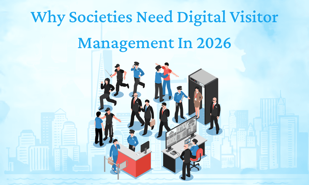 Why Modern Societies Need TownManage’s Digital Visitor Management Software in 2026