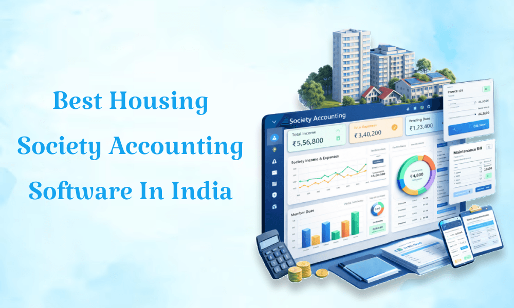 Leading Housing Society Accounting Software in India - How TownManage Helps societies Manage Accounts Effortlessly